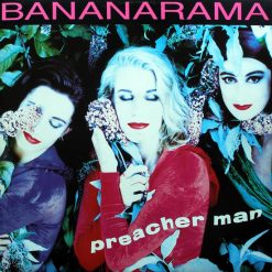 Bananarama – Preacher Man