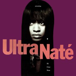 Ultra Naté – It's Over Now