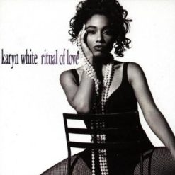 Karyn White – 1991 – Ritual Of Love