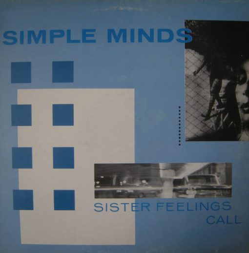 Simple Minds – 1982 – Sister Feelings Call