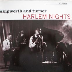 Skipworth & Turner – 1990 – Harlem Nights