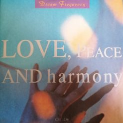 Dream Frequency – 1990 – Love, Peace And Harmony