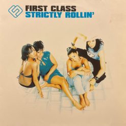 First Class – 1998 – Strictly Rollin’