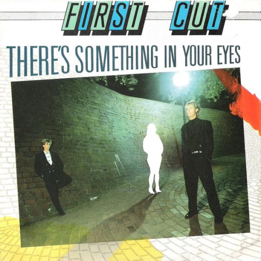 First Cut – 1989 – There’s Something In Your Eyes