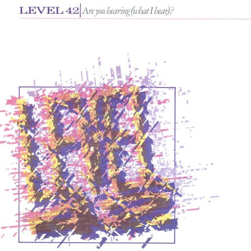 Level 42 – 1982 – Are You Hearing (What I Hear)?