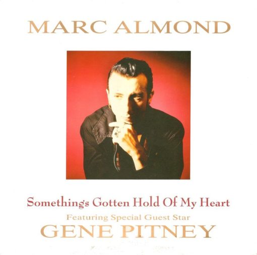 Marc Almond Featuring Special Guest Star Gene Pitney – 1989 – Something’s Gotten Hold Of My Heart