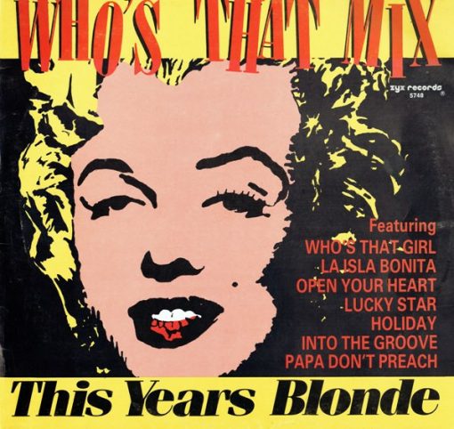 This Year’s Blonde – 1987 – Who’s That Mix (Jack It Up)