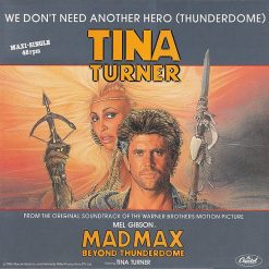 Tina Turner – 1985 – We Don’t Need Another Hero (Thunderdome)