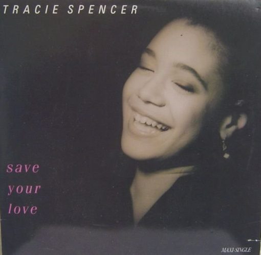 Tracie Spencer – 1990 – Save Your Love