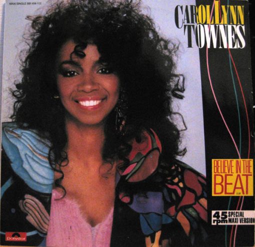 Carol Lynn Townes – 1984 – Believe In The Beat