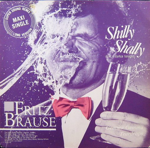 Fritz Brause – 1985 – Shilly Shally (Let’s Dance Tonight)