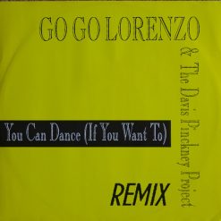 Go Go Lorenzo & The Davis Pinckney Project – 1986 – You Can Dance (If You Want To) (Remix)