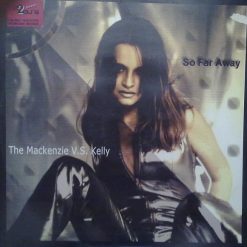 The MackenzieV.S. Kelly Jacobs – 2002 – So Far Away