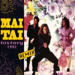 Mai Tai – 1992 – History 1992 Remix