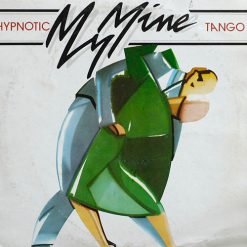 My Mine – 1983 – Hypnotic Tango