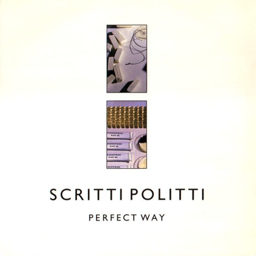 Scritti Politti – 1985 – Perfect Way