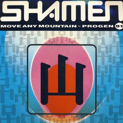 Shamen – 1991 – Move Any Mountain – Progen 91