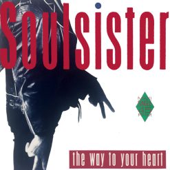 Soulsister – 1988 – The Way To Your Heart