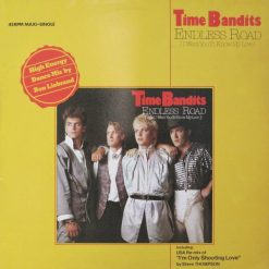 Time Bandits – 1985 – [Maxi] Endless Road (High Energy Dance Mix By Ben Liebrand)