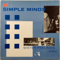 Simple Minds – 1984 – Sister Feelings Call