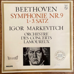 Ludwig van Beethoven- Igor Markevitch, Orchestre Des Concerts Lamoureux - 1963 - Symphonie Nr. 9, 1- 3 Satz