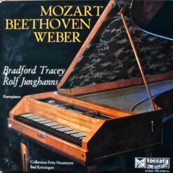 Wolfgang Amadeus Mozart, Ludwig van Beethoven, Carl Maria von Weber/ Bradford Tracey & Rolf Junghanns - 1977 - Sonata K497 / Sonata Op. 6 / Six Pieces, Op. 3