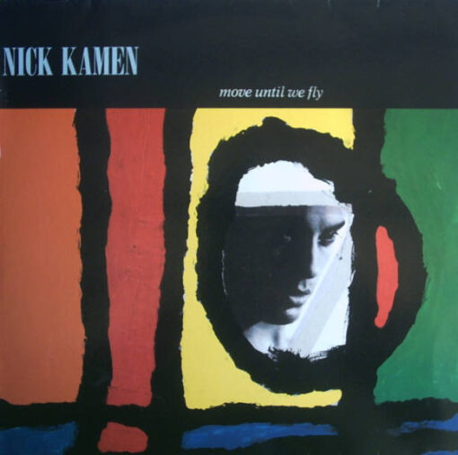 Nick Kamen – 1990 – Move Until We Fly