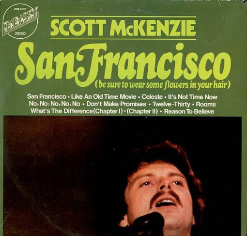 Scott McKenzie – 1974 – San Francisco (Be Sure To Wear Some Flowers In Your Hair)