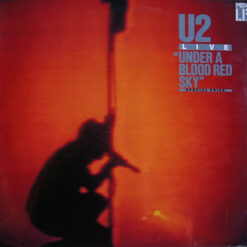 U2 - 1985 - Under A Blood Red Sky (Live)
