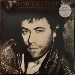 Bob Geldof - 1986 - Deep In The Heart Of Nowhere