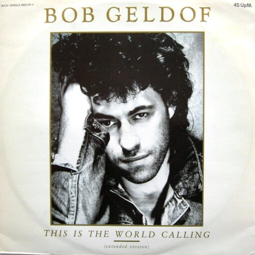 Bob Geldof – 1986 – This Is The World Calling [Maxi]