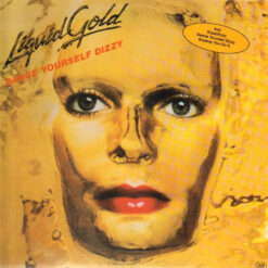 Liquid Gold - 1979 - Dance Yourself Dizzy