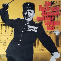 Die Original Hoch- Und Deutschmeister, Julius Herrmann - Die Hoch- und Deutschmeister spielen auf