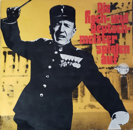 Die Original Hoch- Und Deutschmeister, Julius Herrmann – Die Hoch- und Deutschmeister spielen auf