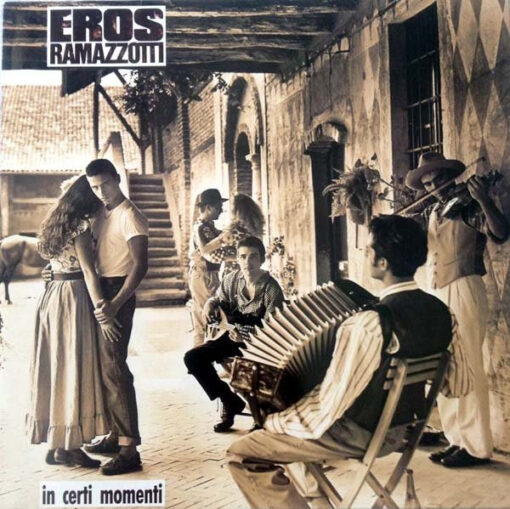 Eros Ramazzotti – 1987 – In Certi Momenti