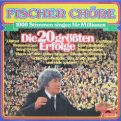 Fischer Chöre - 1979 - Die 20 Größten Erfolge