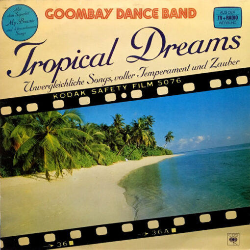 Goombay Dance Band – 1982 – Tropical Dreams (Unvergleichliche Songs, Voller Temperament Und Zauber)