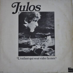 Julos Beaucarne - 1968 - L'Enfant Qui Veut Vider La Mer