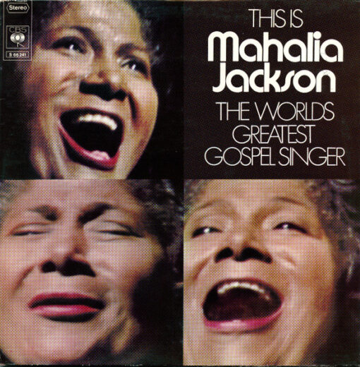 Mahalia Jackson – 1978 – This Is Mahalia Jackson – The World’s Greatest Gospel Singer