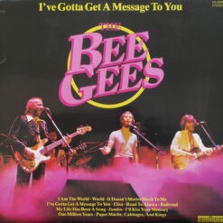 Bee Gees - 1978 - I've Gotta Get A Message To You