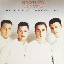 Brother Beyond - 1988 - He Ain't No Competition [Maxi]