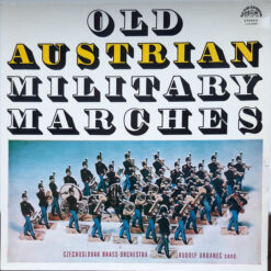 Czechoslovak Brass Orchestra, Rudolf Urbanec - 1978 - Old Austrian Military Marches