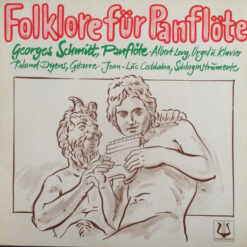 Georges Schmitt, Albert Lévy, Roland Dyens, Jean-Luc Ceddaha - Folklore Für Panflöte