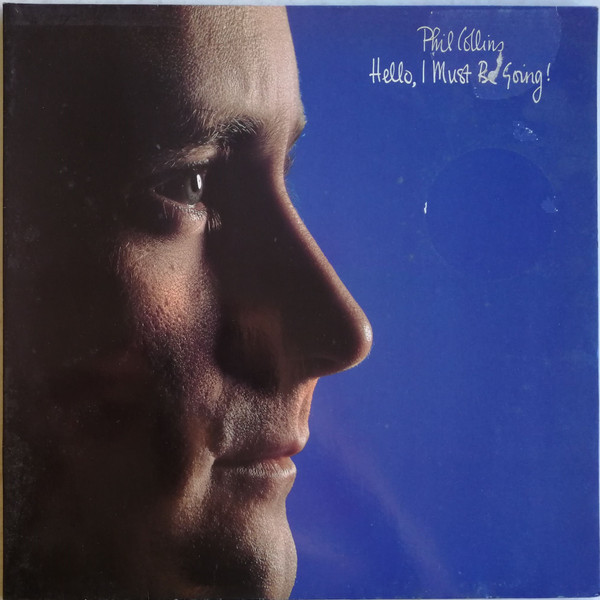 ALP16723R_1747389889 Phil Collins – 1988 – Hello, I Must Be Going!