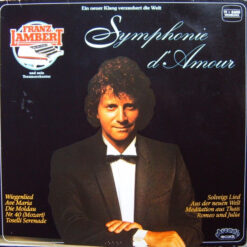 Franz Lambert Und Sein Traumorchester - 1982 - Symphonie D'Amour