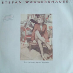 Stefan Waggershausen - 1990 - Tief Im Süden Meines Herzens