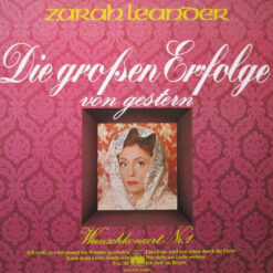 Zarah Leander - Die Großen Erfolge Von Gestern - Wunschkonzert Nr. 1