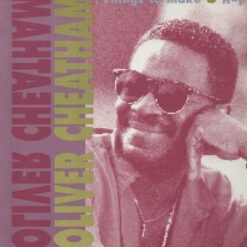 Oliver Cheatham - 1992 - Things To Make U Happy [Maxi]