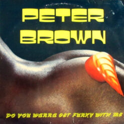 Peter Brown (2) - 1987 - Dance With Me / Do You Wanna Get Funky With Me [Maxi]