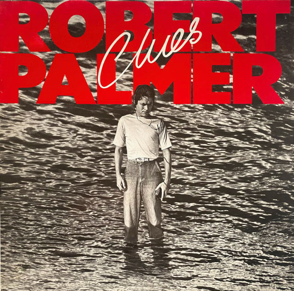 ALP16930R_1748434622 Robert Palmer – Clues